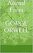Animal Farm GORGE ORWELL (English Edition)