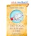 Tao Yoga der heilenden Liebe: Der geheime Weg zur weiblichen Liebesenergie