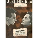 Just for Now (Featured in the Movie Whiplash) (Cover: Dane Clar, Alexis Smith) book cover