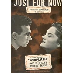 Just for Now (Featured in the Movie Whiplash) (Cover: Dane Clark, Alexis Smith)