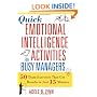 Quick Emotional Intelligence Activities for Busy Managers: 50 Team Exercises That Get Results in Just 15 Minutes