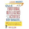 Quick Emotional Intelligence Activities for Busy Managers: 50 Team Exercises That Get Results in Just 15 Minutes