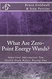 What Are Zero Point Energy Wands?