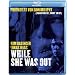 While she was out [Blu-ray]