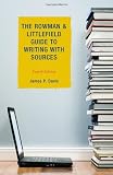The Rowman & Littlefield Guide to Writing With Sources