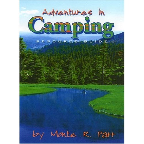Adventures In Camping: A RESOURCE GUIDE
