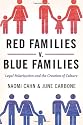 Red Families v. Blue Families: Legal Polarization and the Creation of Culture