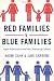 Red Families v. Blue Families: Legal Polarization and the Creation of Culture