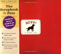 Ruff: A Dog's Life: The Scrapbook for Pets