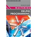 Mastering Delphi Programming (Palgrave Master Series)