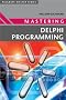 Mastering Delphi Programming (Palgrave Master Series)