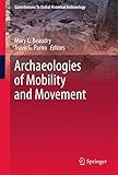 Archaeologies of mobility and movement