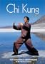 Chi Kung For Health (Qi Gong), Volume One - Five Standing Meditations