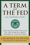 A Term at the Fed: An Insider's View