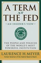 A Term at the Fed: An Insider's View