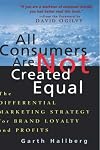 All Consumers Are Not Created Equal: The Differential Marketing Strategy for Brand Loyalty and Profits