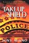Take Up The Shield: COMPARING THE UNIFORM OF THE POLICE OFFICER and THE ARMOR OF GOD