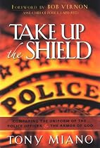 Take Up the Shield: Comparing the Uniform of the Police Officer & the Armor of God