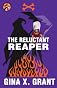 The Reluctant Reaper 