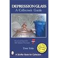 Depression Glass: A Collector's Guide (Schiffer Book for Collectors) by Doris Yeske