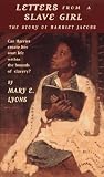 Letters From a Slave Girl: The Story of Harriet Jacobs