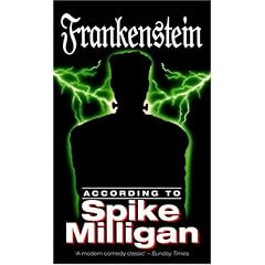Frankenstein According to Spike Milligan (According to...)