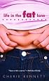 Life in the Fat Lane (Books for Young Readers)