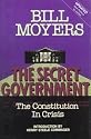 The Secret Government: The Constitution in Crisis : With Excerpts from an Essay on Watergate