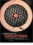 The Next Generation of Optical Fibers The Next Generation of Optical Fibers