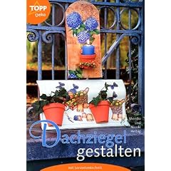 Dachziegel gestalten mit Serviettentechnik