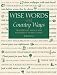 Books : Wise Words and Country Ways: Traditional Advice and Whether It Works Today
