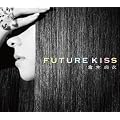 FUTURE KISS(��������)(DVD�t)