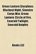 Green Lantern Storylines: Blackest Night, Sinestro Corps War, Green Lantern: Circle of Fire, Emerald Twilight, Emerald Knights