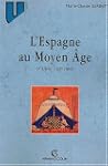 l'espagne au moyen age: ve-xve s. (u)...