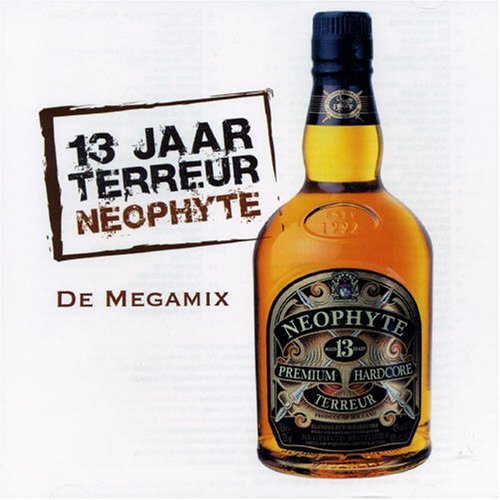 Neophyte - 13 Jaar Terreur (Megamix) - Zortam Music