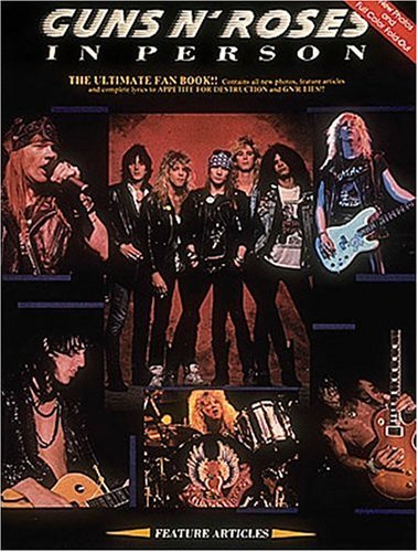 Guns N'roses In Person - Biography