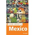 Living Abroad in Mexico (Living Abroad) by  Ken Luboff