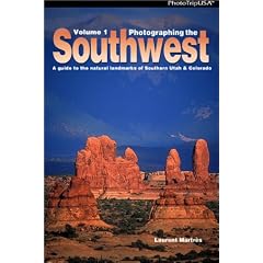 Photographing the Southwest: A Guide to the Natural Landmarks of Southern Utah & Southwest Colorado