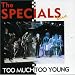 Music Tracks : Too Much Too Young - Live