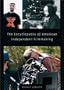 The Encyclopedia of American Independent Filmmaking: