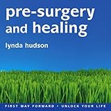 pre surgery and healing