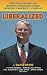 Liberalized: The Tyee Report on Gordon Campbell's Liberals by David Beers ISBN 1554200148