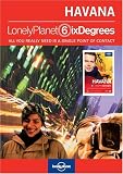 Lonely Planet Six Degrees Series 1: Havana