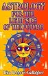 Astrology for the Light Side of the Future