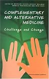  : Complementary and Alternative Medicine: Challenge and Change