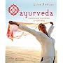 Ayurveda: Remedies and Inspirations for Well-being (Live Better)