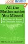 All the Mathematics You Missed: But Need to Know for Graduate School