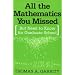 All the Mathematics You Missed: But Need to Know for Graduate School