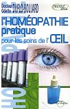 Livres Hom�opathie - L'hom�opathie pratique pour les soins de l'oeil