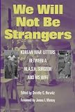 Review University of Illinois Press  / We Will Not be Strangers CB